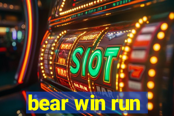 bear win run