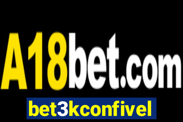 bet3kconfivel