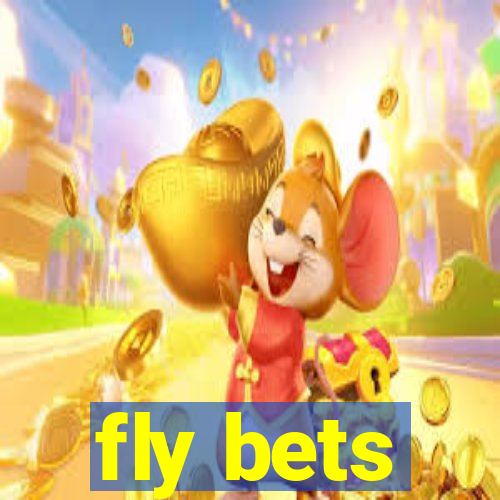 fly bets