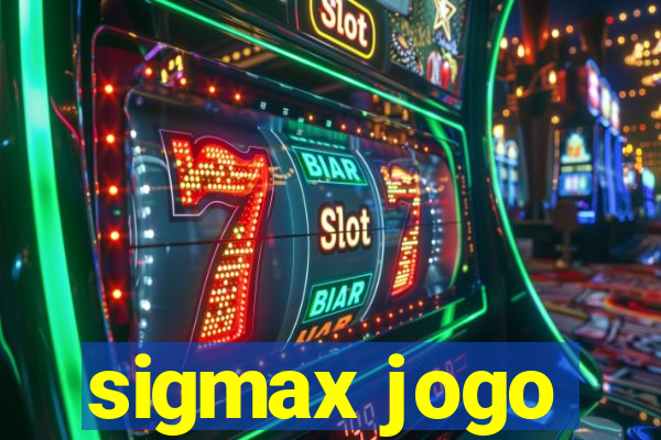 sigmax jogo