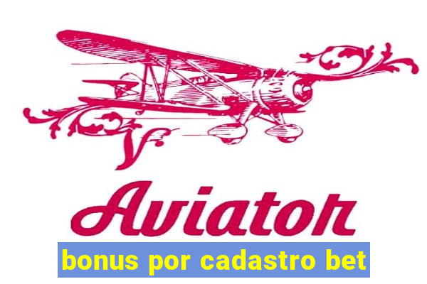 bonus por cadastro bet