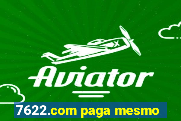 7622.com paga mesmo