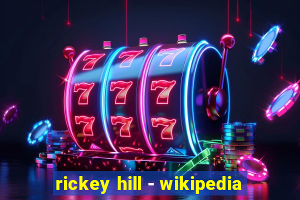 rickey hill - wikipedia