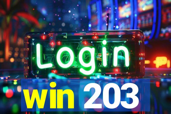 win 203