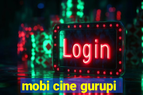 mobi cine gurupi