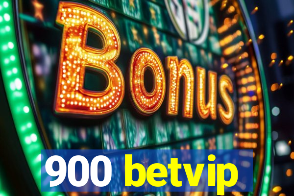 900 betvip