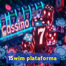 15wim plataforma