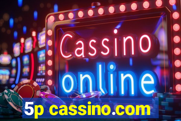 5p cassino.com