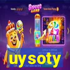 uysoty