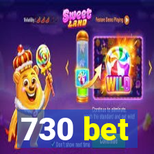 730 bet