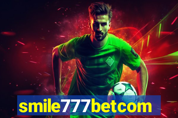 smile777betcom