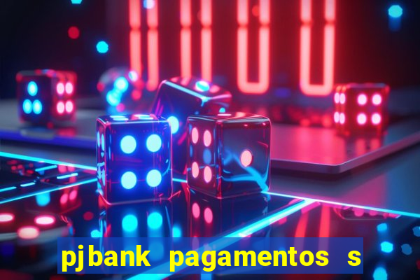 pjbank pagamentos s a 1