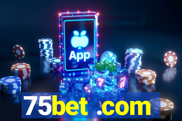 75bet .com