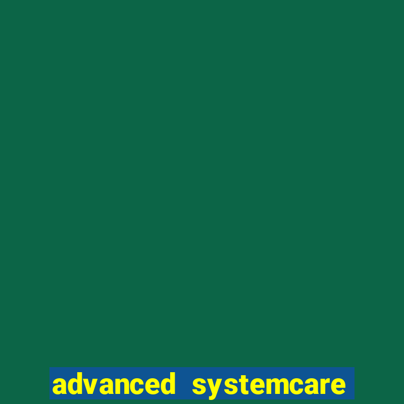 advanced systemcare 17 key 2024