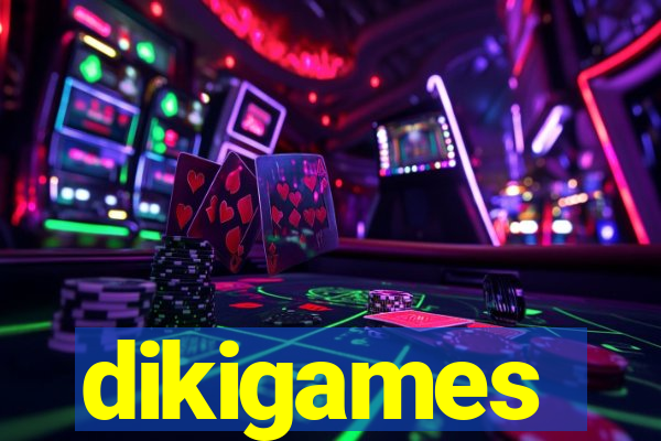 dikigames