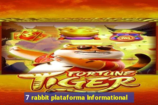 7 rabbit plataforma Informational