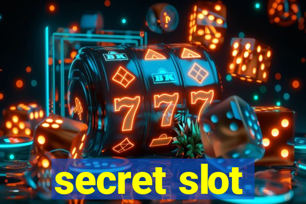 secret slot