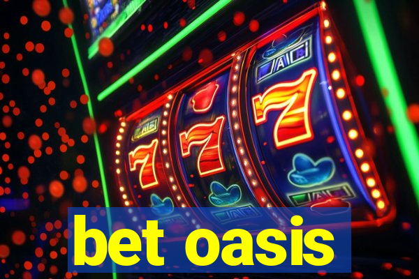 bet oasis