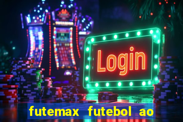 futemax futebol ao vivo hd