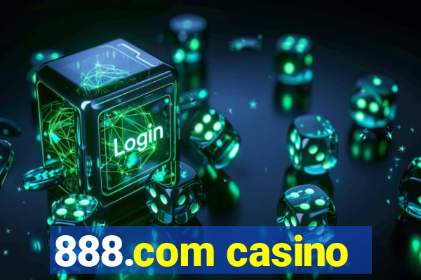 888.com casino