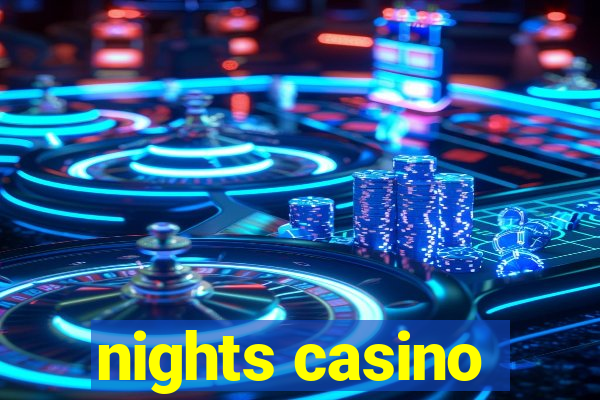 nights casino