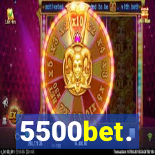 5500bet.