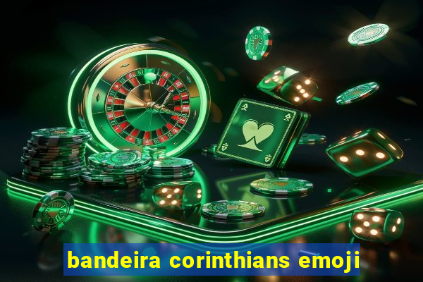 bandeira corinthians emoji