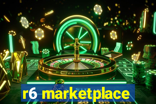 r6 marketplace