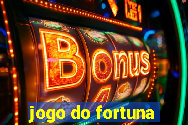 jogo do fortuna