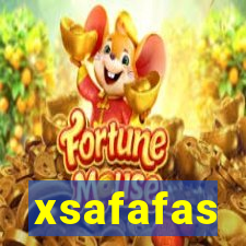 xsafafas