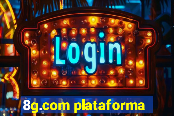 8g.com plataforma