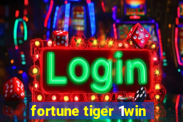 fortune tiger 1win