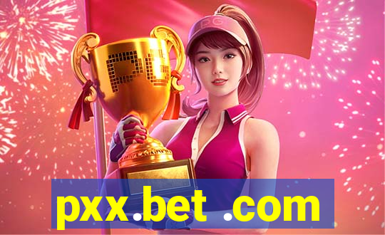 pxx.bet .com