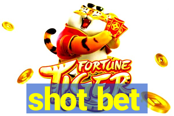 shot bet