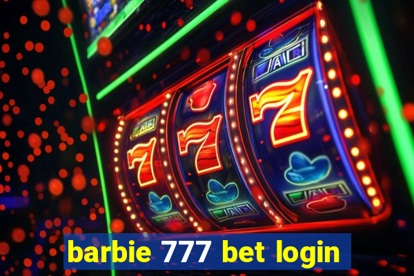 barbie 777 bet login