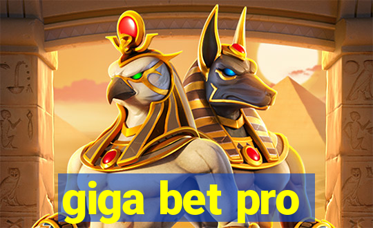 giga bet pro