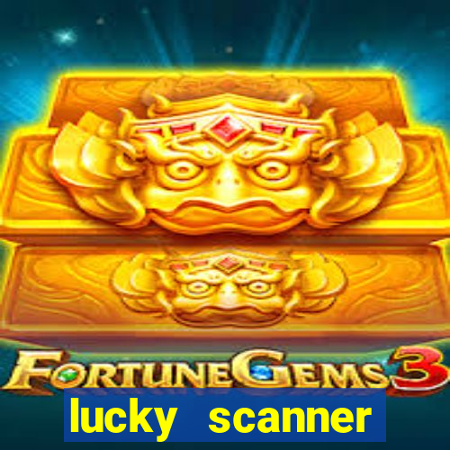 lucky scanner leitor da sorte