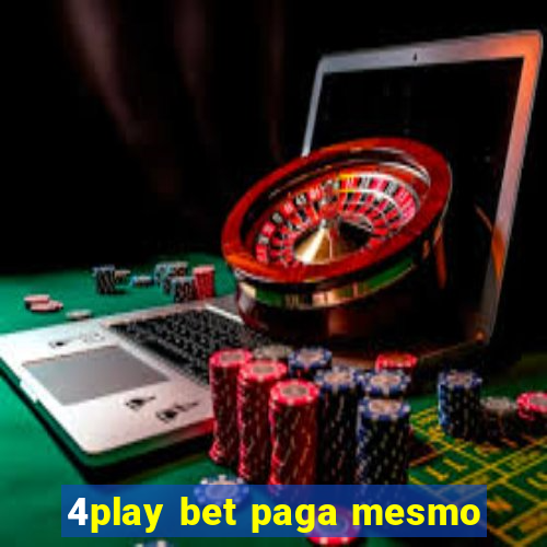 4play bet paga mesmo