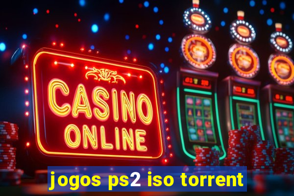 jogos ps2 iso torrent