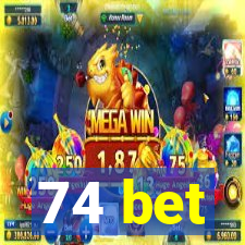 74 bet