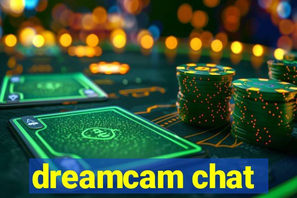 dreamcam chat