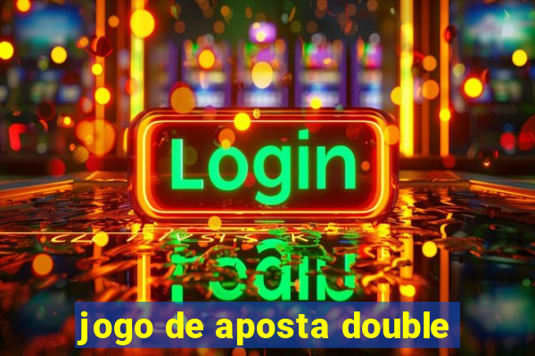 jogo de aposta double