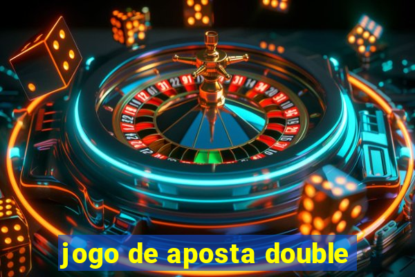 jogo de aposta double