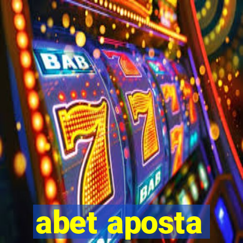 abet aposta