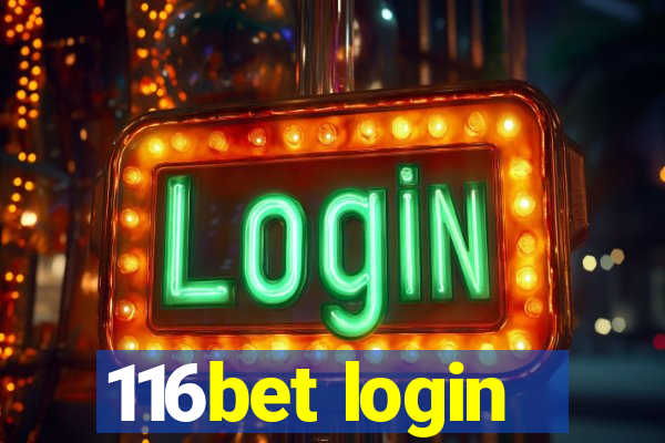 116bet login