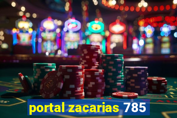 portal zacarias 785