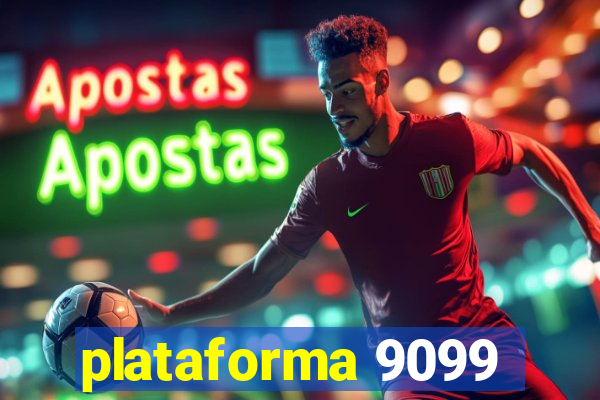 plataforma 9099