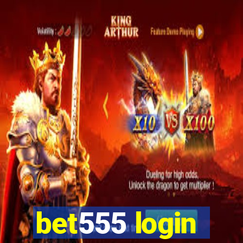 bet555 login