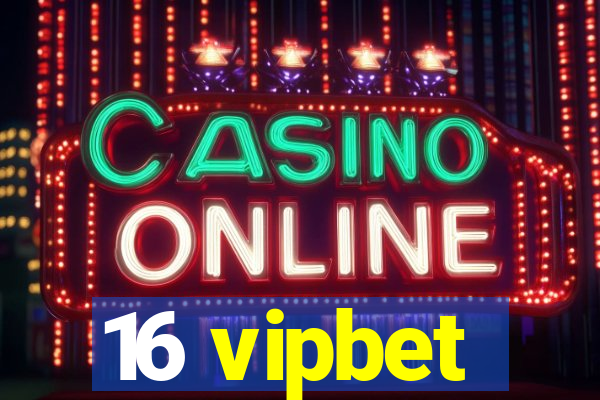 16 vipbet