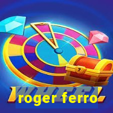 roger ferro